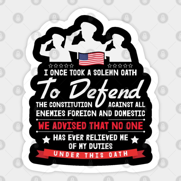 Veteran Took Solemn Oath to Defend USA Sticker by busines_night
